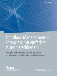 Titelbild: Shopfloor-Management - Potenziale mit einfachen Mitteln erschließen 9783662584897