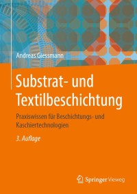 Cover image: Substrat- und Textilbeschichtung 3rd edition 9783662584934