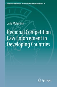 Cover image: Regional Competition Law Enforcement in Developing Countries 9783662585245