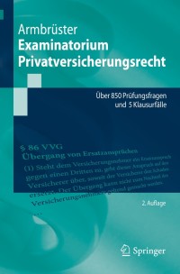 صورة الغلاف: Examinatorium Privatversicherungsrecht 2nd edition 9783662586532