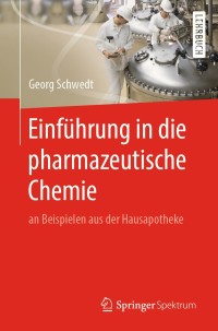 Cover image: Einführung in die pharmazeutische Chemie 9783662586686