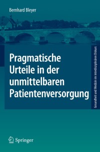 Imagen de portada: Pragmatische Urteile in der unmittelbaren Patientenversorgung 9783662586716