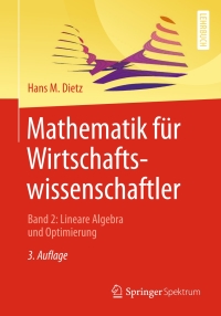 Cover image: Mathematik für Wirtschaftswissenschaftler 3rd edition 9783662587010