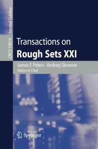 صورة الغلاف: Transactions on Rough Sets XXI 9783662587676