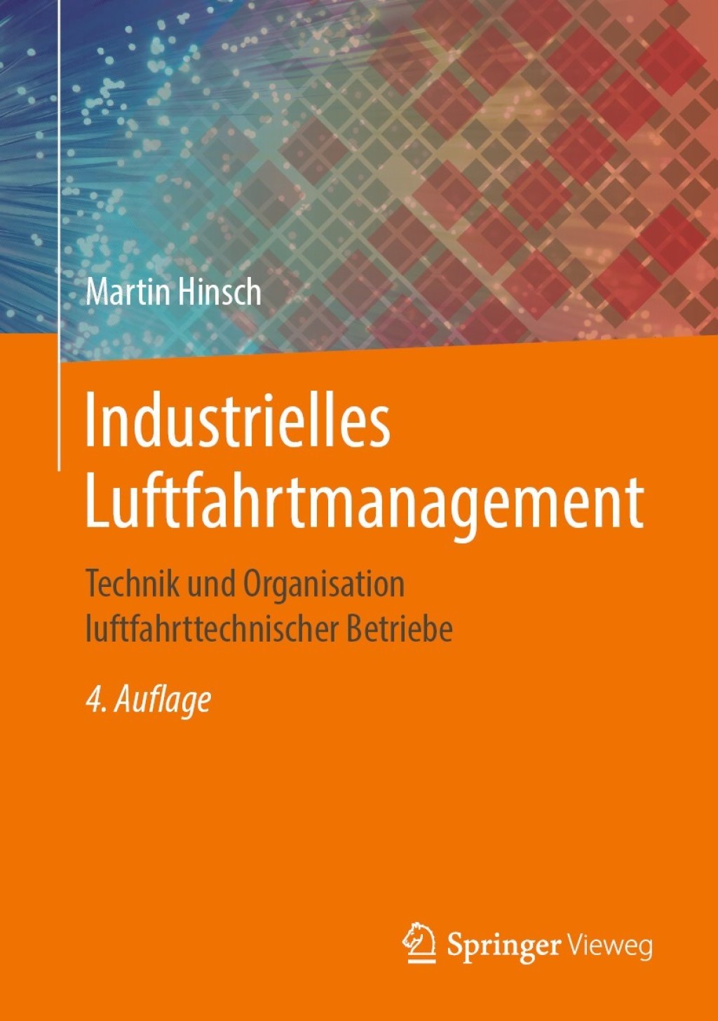 Industrielles Luftfahrtmanagement Technik und Organisation luftfahrttechnischer Betriebe 4th Edition