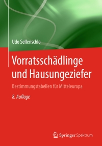Imagen de portada: Vorratsschädlinge und Hausungeziefer 8th edition 9783662588055