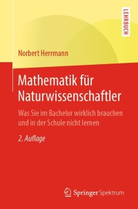 Cover image: Mathematik für Naturwissenschaftler 2nd edition 9783662588314