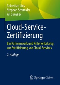 صورة الغلاف: Cloud-Service-Zertifizierung 2nd edition 9783662588567