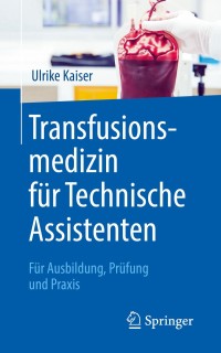 Cover image: Transfusionsmedizin für Technische Assistenten 9783662589083