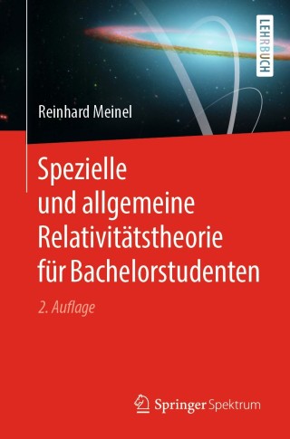 Cover image: Spezielle und allgemeine Relativitätstheorie für Bachelorstudenten 2nd edition 9783662589663