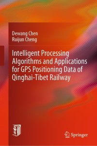 Titelbild: Intelligent Processing Algorithms and Applications for GPS Positioning Data of Qinghai-Tibet Railway 9783662589687
