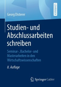 Imagen de portada: Studien- und Abschlussarbeiten schreiben 8th edition 9783662590416