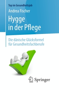 Imagen de portada: Hygge in der Pflege 9783662590492