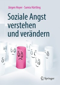 Imagen de portada: Soziale Angst verstehen und verändern 2nd edition 9783662590751