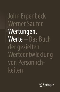 Immagine di copertina: Wertungen, Werte – Das Buch der gezielten Werteentwicklung von Persönlichkeiten 9783662591147