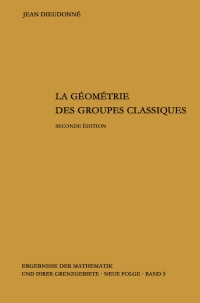 Cover image: La geometrie des groupes classiques 2nd edition 9783540029670