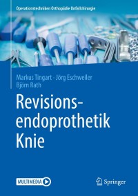 Cover image: Revisionsendoprothetik Knie 9783662592076