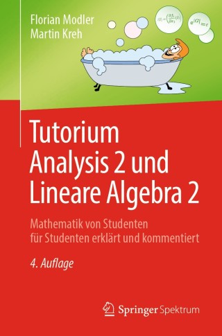 Cover image: Tutorium Analysis 2 und Lineare Algebra 2 4th edition 9783662592250