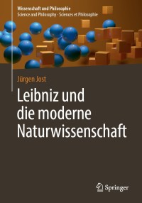 Cover image: Leibniz und die moderne Naturwissenschaft 9783662592359