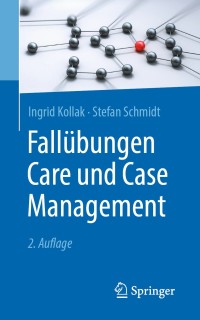 Imagen de portada: Fallübungen Care und Case Management 2nd edition 9783662592410
