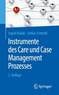 Omslagafbeelding: Instrumente des Care und Case Management Prozesses 2nd edition 9783662592434