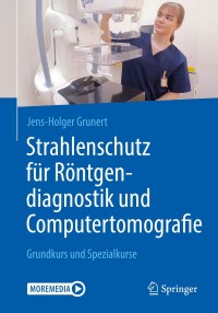 Immagine di copertina: Strahlenschutz für Röntgendiagnostik und Computertomografie 9783662592748