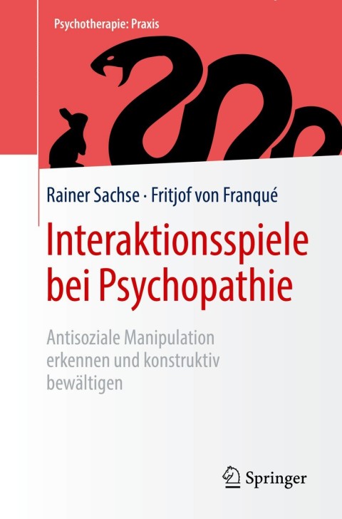 Interaktionsspiele bei Psychopathie: Antisoziale Manipulation erkennen und konstruktiv bewältigen - FULL INSTANT DOWNLOAD | PDF DOCX EPUB