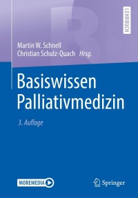 Cover image: Basiswissen Palliativmedizin 3rd edition 9783662592847