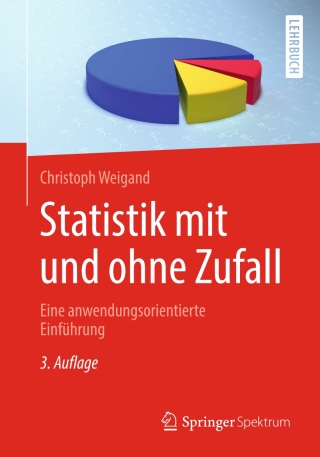Cover image: Statistik mit und ohne Zufall 3rd edition 9783662593080