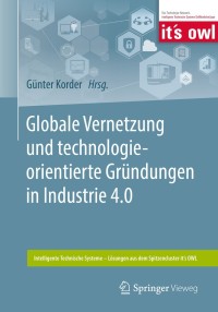 Omslagafbeelding: Globale Vernetzung und technologieorientierte Gründungen in Industrie 4.0 9783662593219