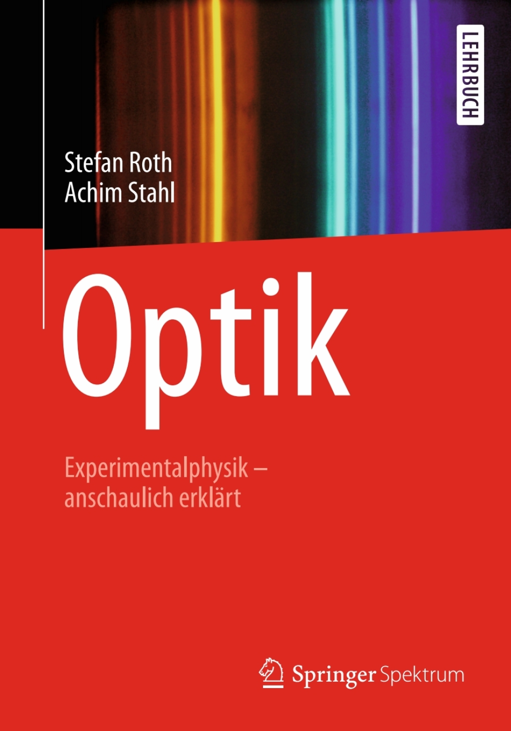 Optik Experimentalphysik – anschaulich erklärt