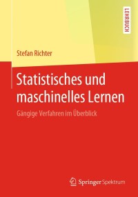 Omslagafbeelding: Statistisches und maschinelles Lernen 9783662593530