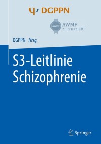 Cover image: S3-Leitlinie Schizophrenie 9783662593790