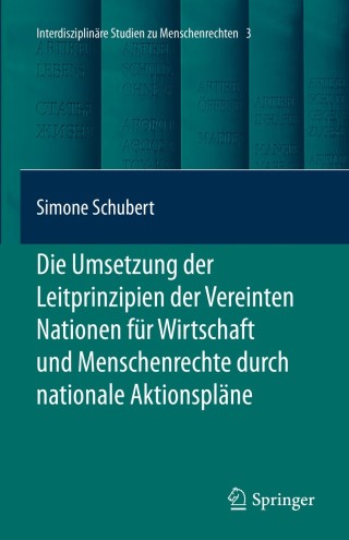 Cover image: Die Umsetzung der Leitprinzipien der Vereinten Nationen für Wirtschaft und Menschenrechte durch nationale Aktionspläne 9783662593813
