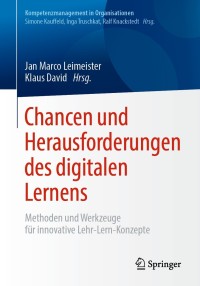 صورة الغلاف: Chancen und Herausforderungen des digitalen Lernens 9783662593899