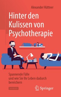 表紙画像: Hinter den Kulissen von Psychotherapie 9783662594070