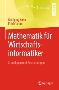 Cover image: Mathematik für Wirtschaftsinformatiker 9783662594674