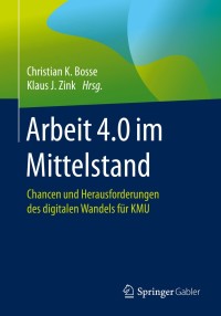Cover image: Arbeit 4.0 im Mittelstand 9783662594735