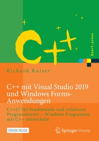 Titelbild: C++ mit Visual Studio 2019 und Windows Forms-Anwendungen 9783662594773