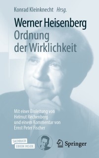 表紙画像: Werner Heisenberg, Ordnung der Wirklichkeit 9783662595282
