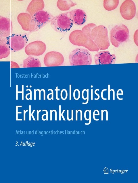 Hämatologische Erkrankungen: Atlas und diagnostisches Handbuch, 3rd Edition - FULL INSTANT DOWNLOAD | PDF DOCX EPUB