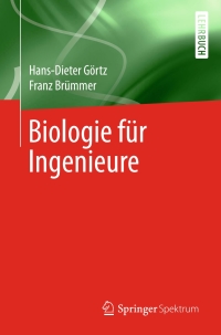 صورة الغلاف: Biologie für Ingenieure 9783662596074