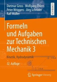 Omslagafbeelding: Formeln und Aufgaben zur Technischen Mechanik 3 12th edition 9783662596807