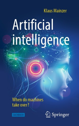 صورة الغلاف: Artificial intelligence - When do machines take over? 9783662597163