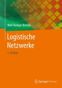 Cover image: Logistische Netzwerke 4th edition 9783662597569