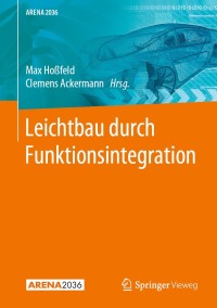 صورة الغلاف: Leichtbau durch Funktionsintegration 9783662598221