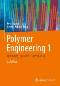 صورة الغلاف: Polymer Engineering 1 2nd edition 9783662598368