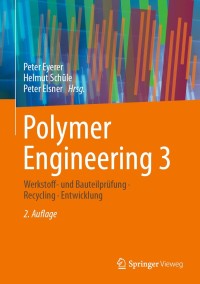 Cover image: Polymer Engineering 3 2nd edition 9783662598382