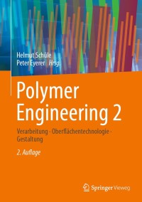 Cover image: Polymer Engineering 2 2nd edition 9783662598405