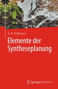 Cover image: Elemente der Syntheseplanung 9783662598924